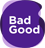 BadGood