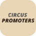 Circus Promoters