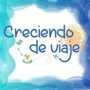Creciendo de Viaje