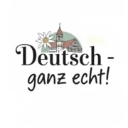Deutsch – ganz echt!