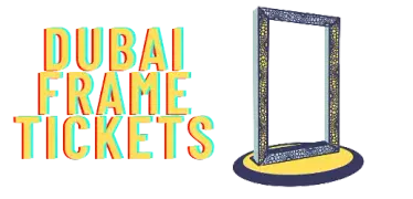 Dubai Frame Tickets