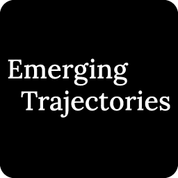 Emerging Trajectories