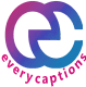 Every Captions