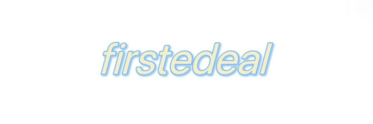 Firstedeal