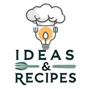 Ideas and Recipes