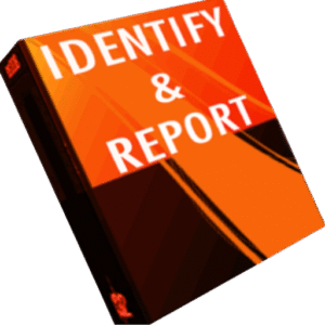 Identify & Report