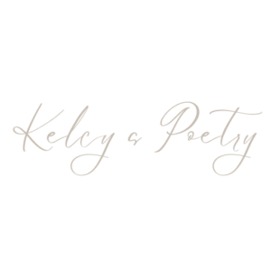 Kelcy’s Poetry