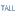 TALL
