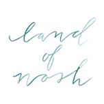 Land of Nosh