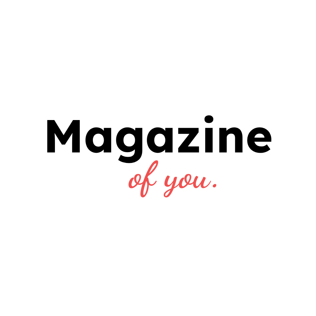 Magazine Of You