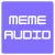 Meme Audio