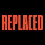 REPLACED