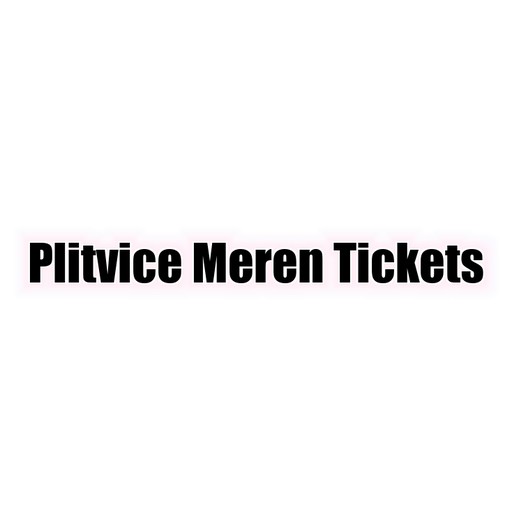 Plitvice Meren Tickets