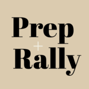 Prep + Rally