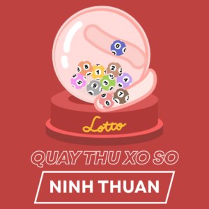 Quay Thử Xổ Số Ninh Thuận