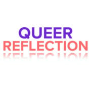 Queer Reflection