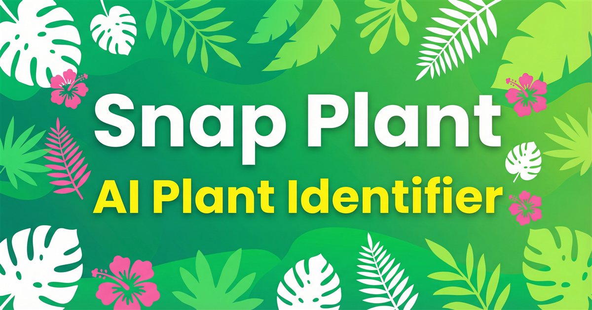 Snap Plant