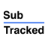 SubTracked