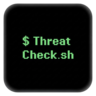 ThreatCheck.sh