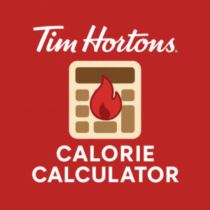 Tim Hortons Calorie Calculator