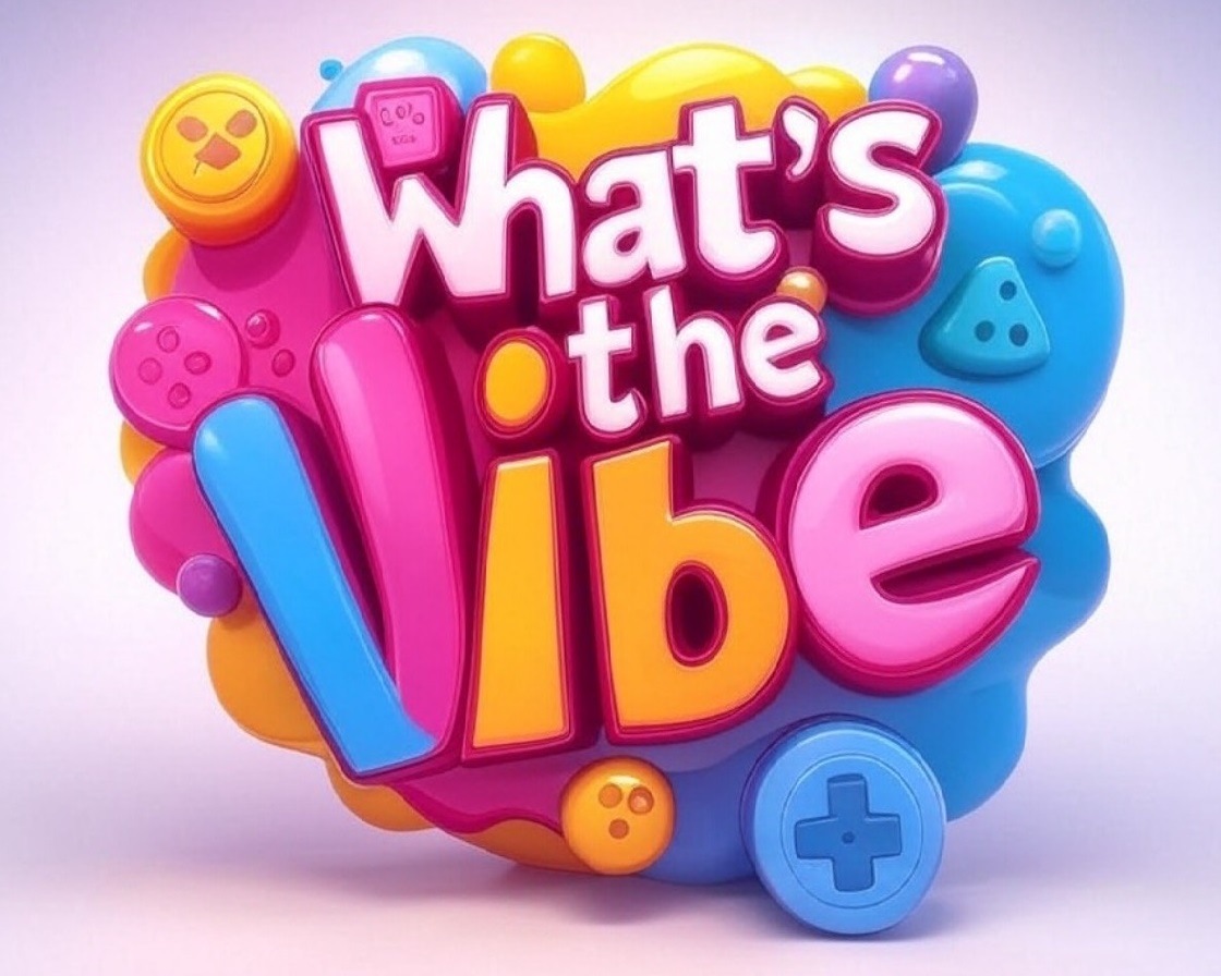 What’s The Vibe
